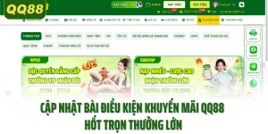 Cập Nhật Bài Điều Kiện Khuyến Mãi QQ88 Hốt Trọn Thưởng Lớn