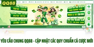 Yêu Cầu Chung QQ88, Cập Nhật Các Quy Chuẩn Cá Cược Mới